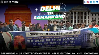 Delhi to Samarkand State Medical University Journey | DREAM MBBS | MBBS IN UZBEKISTAN