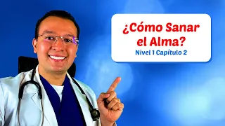 ❤️ ¿Cómo Sanar el Alma? - N1CAP2: Reprogramación - Dr. Sergio Perea (Dr. Chocolate)