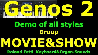 Demo of all MOVIE & SHOW styles: YAMAHA Genos2 / Alle Styles der Gruppe MOVIE & SHOW.