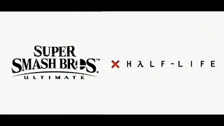 Super Smash Bros. Ultimate x Half-Life