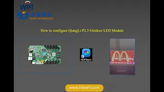 HDPlayer Video tutorial for QiangLi P2.5 Outdoor LED Module