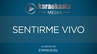 Karaokanta - Emmanuel - Sentirme vivo