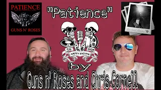 "Patience" by Guns n' Roses and Chris Cornell Cover Reaction Video