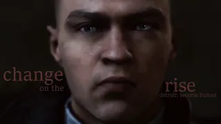 change on the rise || detroit: become human [GMV]
