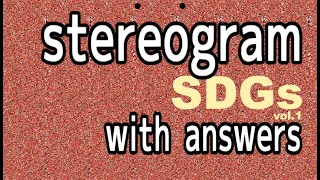 SDGs stereogram with answer vol.1,magic eye pictures,parallel view