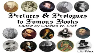 Prefaces and Prologues to Famous Books | Charles William Eliot, Various | Audio Book | 1/13