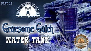 Gruesome Gulch Water Tank | GGRR 16