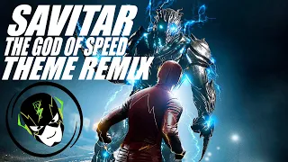 Savitar // The God of Speed Theme Remix