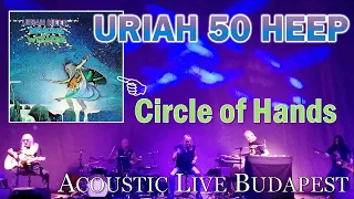 Uriah Heep – Circle of Hands (Acoustic Live, Budapest, 11 December 2022)