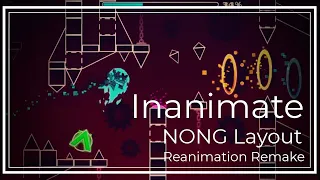 [REANIMATION REMAKE LAYOUT] Inanimate by GD ParaDoX (Hard/Insane Demon)