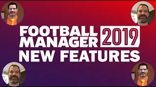 5 Things You May Have Missed in the Football Manager 2019 New Features Announcement!