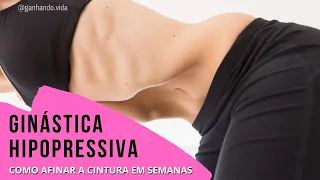 COMO AFINAR A CINTURA E FECHAR DIÁSTASE | HIPOPRESSIVA