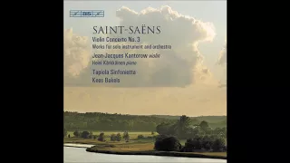 Saint-Saëns — Violin  Concerto N°3  ( Full Album )