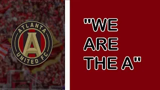 ATLANTA UNITED - We are the A (Chant) (Lyrics)