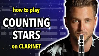 How to play Counting Stars on Clarinet | Clarified