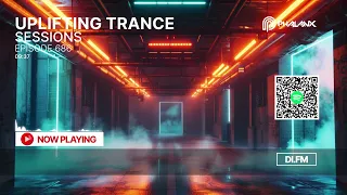 Uplifting Trance Sessions EP. 686 with DJ Phalanx & James Dust 😎 (Trance Podcast)