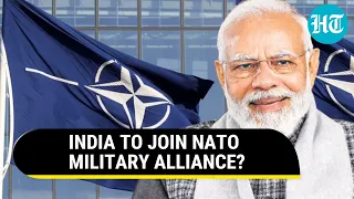 'Will Help Us Contain China': U.S. panel proposes India in NATO Plus ahead of PM Modi's visit