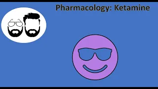 NCLEX Prep (Pharmacology): Ketamine