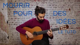 Mourir pour des idées : le tuto guitare