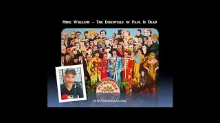 Sage of Quay™ - Mike Williams - The Essentials of Paul Is Dead 🧐