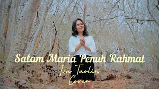 Salam Maria Penuh Rahmat | Iva Taolin Cover