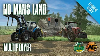 Breaking New Ground! - No Mans Land with Argsy - Episode 8 - FS22