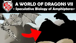 A World of Dragons VII: Speculative Biology of Amphipteres!