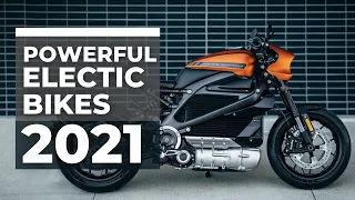 10 Most Powerful Electric Motorcycles 2021