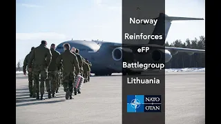 NORWEGIAN TROOPS DEPLOY TO REINFORCE eFP LITHUANIA