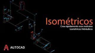 Isométricos rápidos en AutoCAD