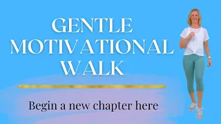 Start your weight loss journey with this 10 minute GENTLE motivational WALK