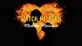 Michele Moronne - Watch Me Burn (Traduction Française)