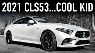 2021 Mercedes CLS 53 AMG Review...You Will Look So Cool In This