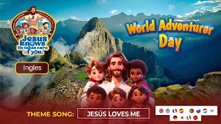 Theme song -Jesus Knows He Takes Care of You - World Adventurer Day  2024