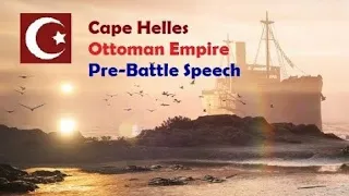 Battlefield 1 | Cape Helles Ottoman Pre-battle Speech