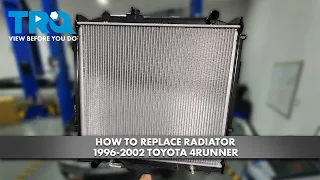 How to Replace Radiator 1996-2002 Toyota 4Runner
