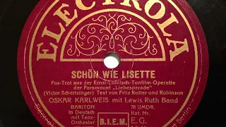 Oskar Karlweis mit Lewis Ruth Band, Schön wie Lisette, Berlin, 1930