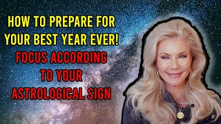 How to Prepare for Your Best Year Ever! Focus According to Your Astrological Sign