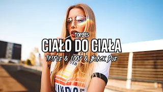 Toples - Ciało do ciała (Tr!Fle & LOOP & Black Due REMIX)