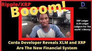 Ripple/XRP-R3/Corda Developer Reveals XLM and XRP Are The New Financial System