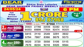 [LIVE] Lottery 6:00 PM Dear Sikkim state lottery live draw result 24.05.2024 | Lottery live