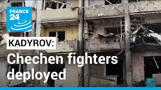 Russia's Chechen leader says his forces have been deployed in Ukraine • FRANCE 24 English