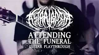 ASTRALBORNE - Attending the Funeral (Official Guitar Playthrough)