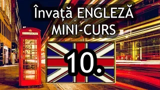 Cursul PERFECT A1   30 de minute de ENGLEZĂ Mini curs pentru incepatori PARTEA X