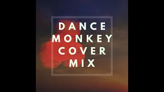 Dance Monkey Cover | Cover Mix | Best Covers