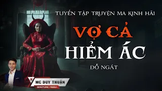 Truyện Ma - Vợ Cả Hiểm Ác - 20 Mạng Người - MC Duy Thuận Kể Nghe Rùng Rợn@nguoiketruyenma1501