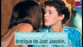 "Emmanuelle", la révolution érotique de Just Jaeckin