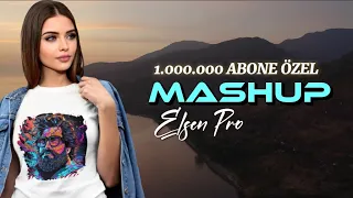 Elsen Pro - Mashup (1.000.000 ABONE ÖZEL)