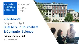 Columbia Program Spotlight: Dual M.S. in Journalism & Computer Science