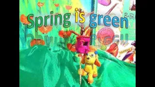 Spring is green. Bright season song for all times! Времена года. Петь всем!